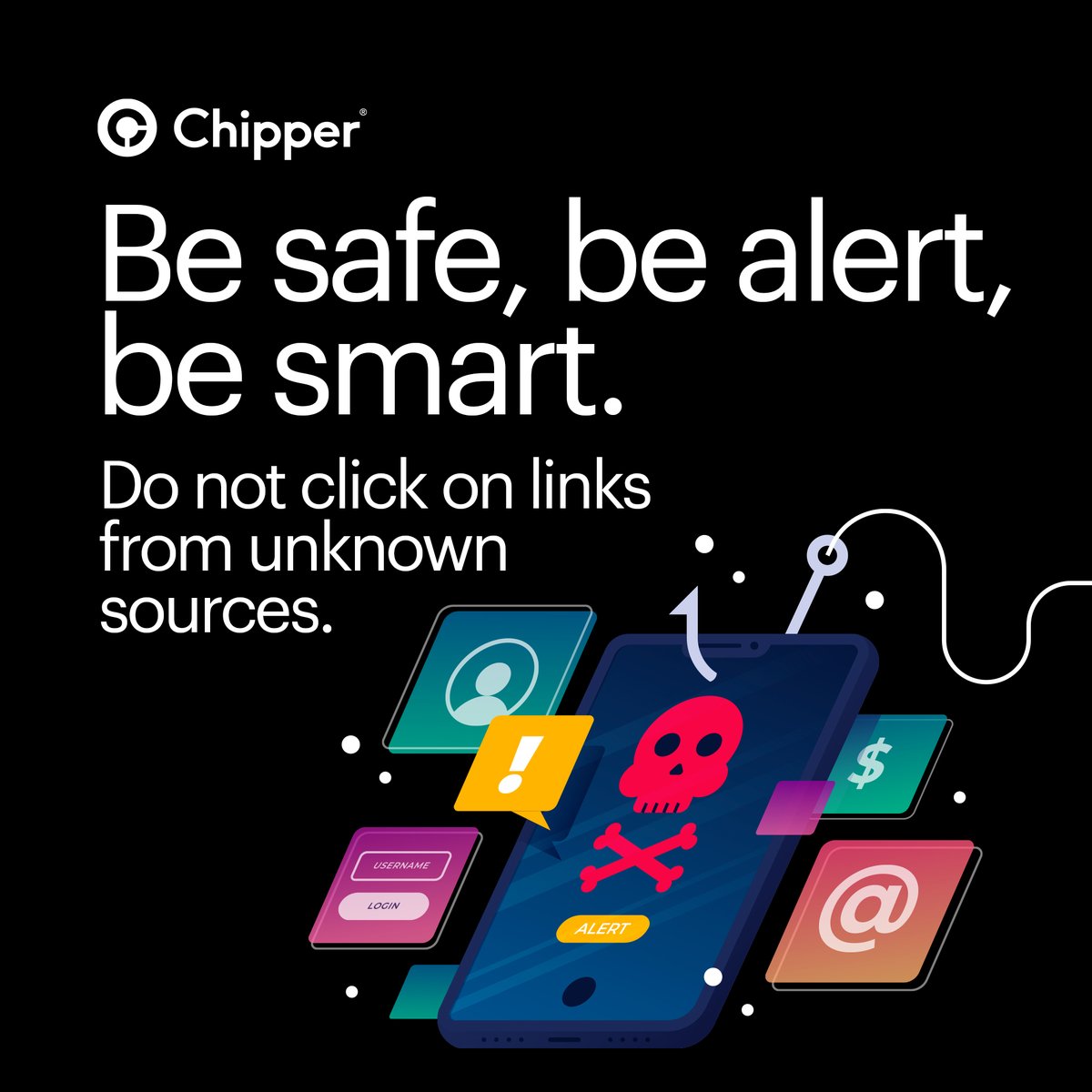 We've recently noticed an increase in scammers pretending to be Chipper Cash sending phishing messages. No one from our team will ever ask you to send funds in exchange for any service. Be careful, and do not click on suspicious links. #StaySafe #ChipperCash