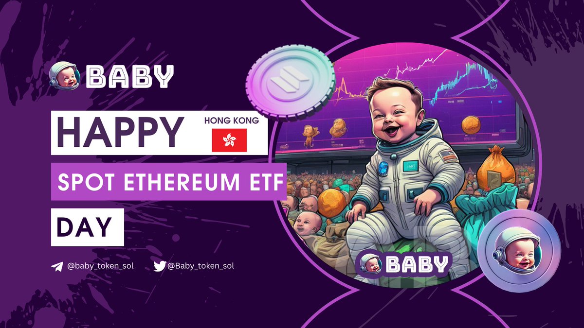 BREAKING: HONG KONG APPROVED ETHEREUM ETF $BABY team is celebrating "HAPPY HONG KONG SPOT ETHEREUM ETF DAY!"
-
#baby $baby #meme #fy #sol #fypviraltwitter 
freeze, mint, metadata = revoked | 🔥LP burned
-
you can buy here 👉: jup.ag/swap/SOL-BABY_…