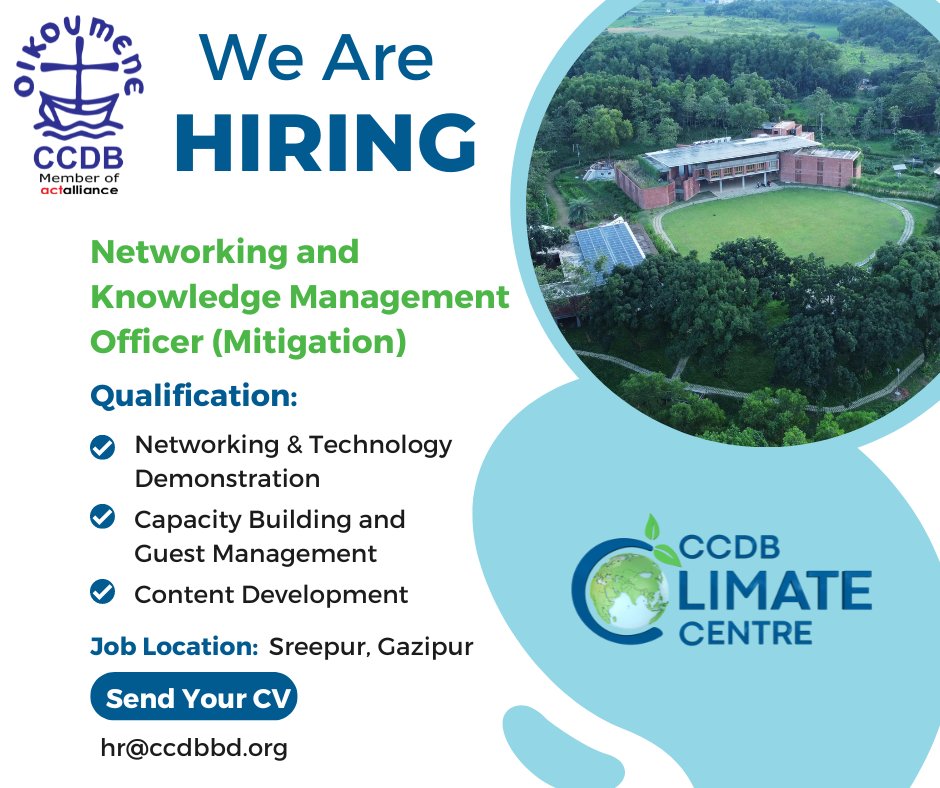 CCDB Climate Centre (@climatecentre2) on Twitter photo CCDB is hiring!!
📷 Position: Networking and Knowledge Management Officer (Mitigation)
📷 Location: Sreepur, Gazipur
Apply now: jobs.bdjobs.com/jobdetails.asp…
Or send your resume to hr@ccdbbd.org
Deadline: 25 April 2024
#hiring #ccdbclimatecentre CCDB is hiring!!
📷 Position: Networking and Knowledge Management Officer (Mitigation)
📷 Location: Sreepur, Gazipur
Apply now: jobs.bdjobs.com/jobdetails.asp…
Or send your resume to hr@ccdbbd.org
Deadline: 25 April 2024
#hiring #ccdbclimatecentre
