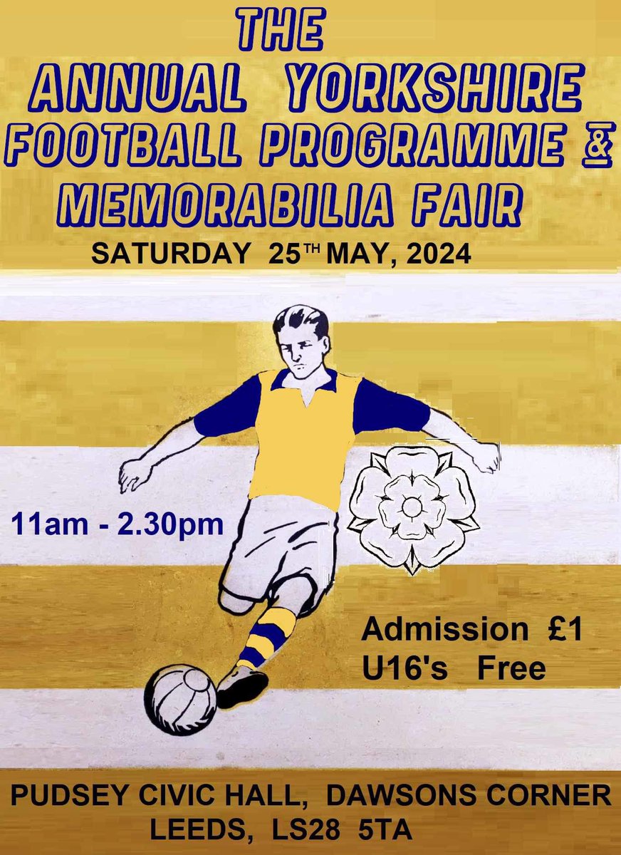 Countdown  YORKSHIRE FOOTBALL PROGRAMME & MEMORABILIA FAIR .
Saturday 25th May 2024, PUDSEY CIVIC HALL ,Dawson’s Corner ,Pudsey ,Leeds 11am to 230pm .14 + dealers .#lufc