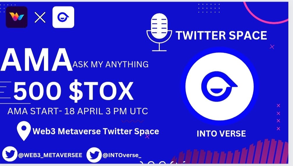 🥳 Web3 Metaverse x  INTO  
Twitter Spaces #AMA

⏰ Time: April 18, 3:00 PM (UTC)
🎁 500 $TOX Token for 10
 Best Questions & More Winners On Live AMA

🔷Follow @INTOverse_
🔷Comment Questions & Tag 3 Friends
🎙️Set Reminder:-
x.com/i/spaces/1YqKD…

#AMA #INTOverse_  #BNB