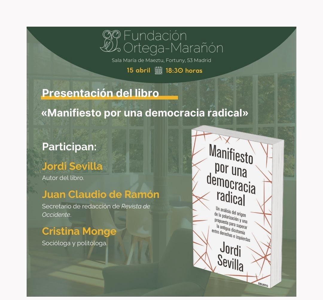 ¡Buenos días! Hoy os animamos a asistir a la presentación del último libro de @sevillajordi, que conversará con @tinamonge y Juan Claudio de Bravo sobre radicalidad democrática.