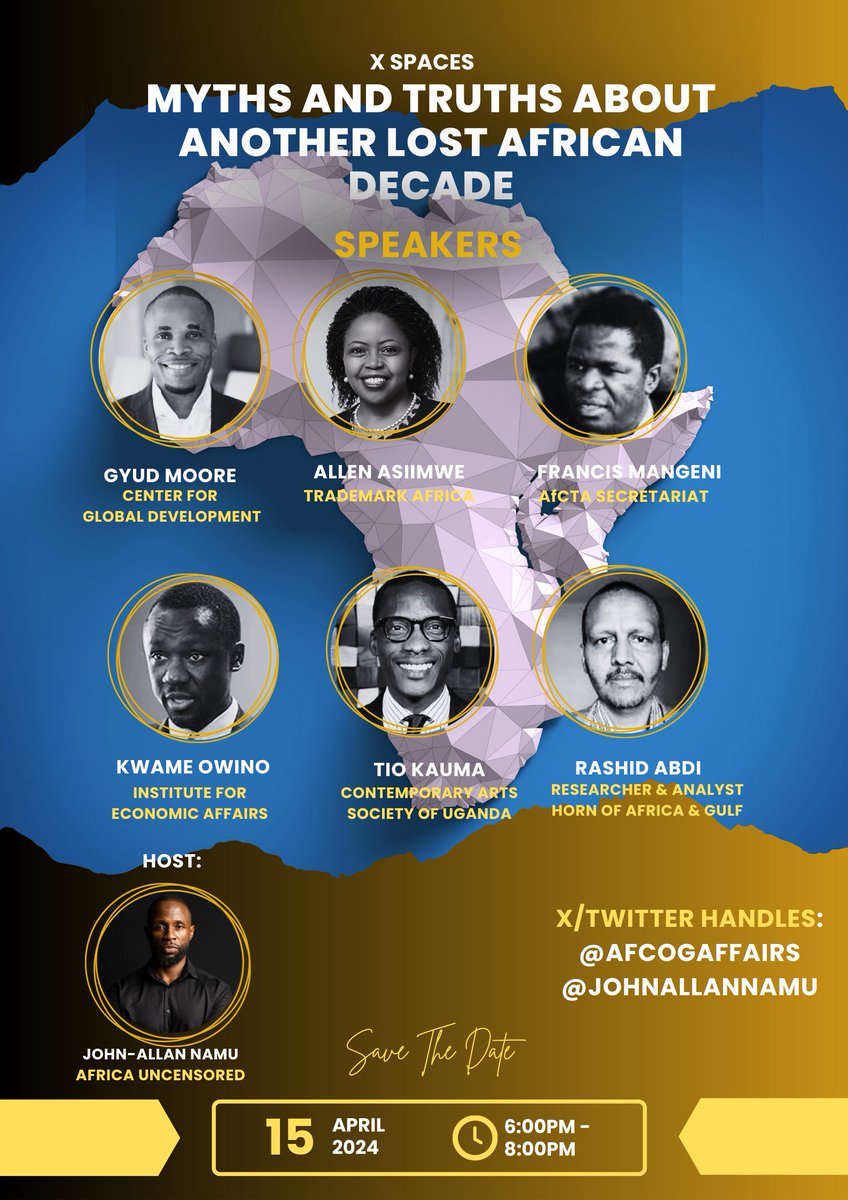 Join African Council on Global Affairs ( at 6pm - East Africa Time on #XSpaces ) as they host some of Africa's leading thinkers key among them @IEAKwame to discuss the myths and truths about another 'lost' African decade. Unmissable TODAY🔥
