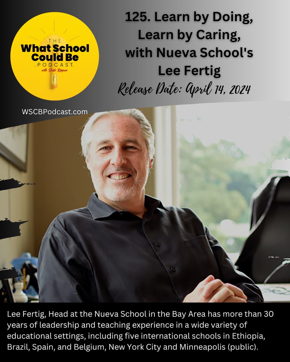 It's live, my 125th episode of the What @SchoolCouldBe Podcast, this time with @nuevaschool Head, @leefertig. This is a DEEP dive into school leadership, being a global nomad and learning by doing. #TEACHers #Students #edchat #innovation #deeperlearning #gifted #education