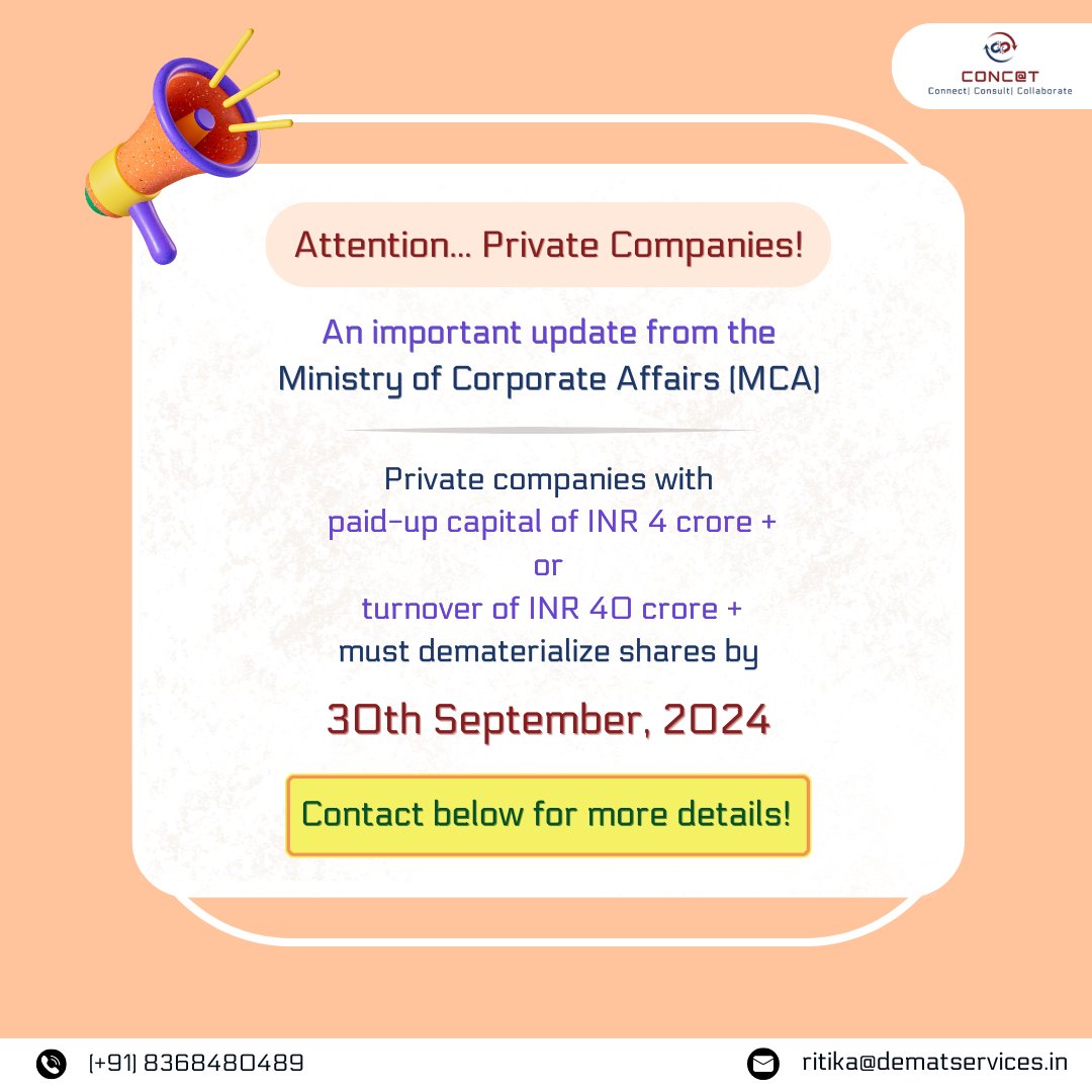 Concators's tweet photo. Mandatory Dematerialization of Private Companies!  All private companies having paid-up capital of INR 4+ crore or turnover of INR 40+ crore are required to #dematerialize #shares  by September 30, 2024 as per a recent mandate from the #MCA  Get in touch with us for assistance! https://t.co/u5aS4ZIE3n