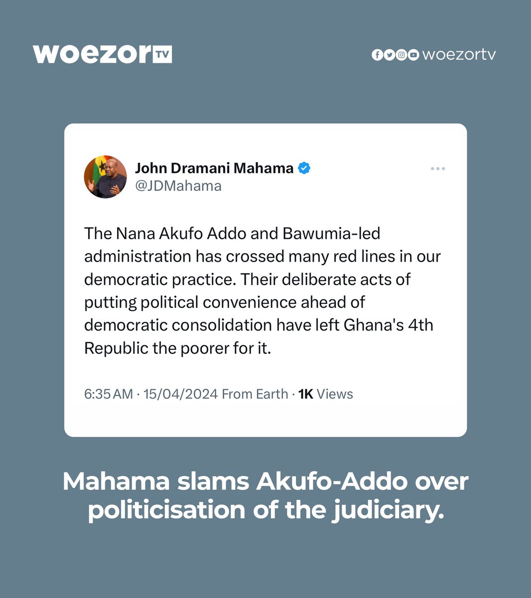 Mahama slams Akufo-Addo over politicisation of the judiciary. #WoezorTV