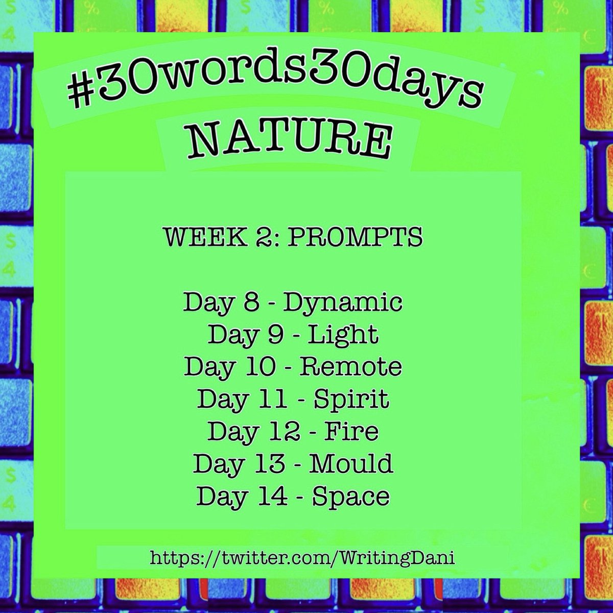 #30words30days 

Week 2 prompts

in case you missed any 

Happy Writings! ✏️

#daniellebaldockwriting

#writingcommunity #amwriting #flashfiction #microfiction #microlit #writing #shortwriting #30words30dayscommunity #writingprompts #prompts #30words30daysweek2 #week2