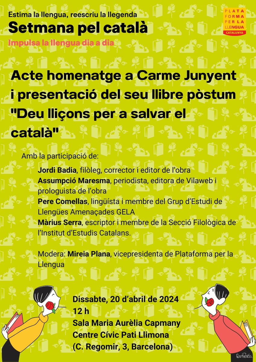 🌹Dissabte 20 d'abril a les 12 h ens podreu trobar fent un homenatge a la Carme Junyent al @patillimona. 📚Farem la presentació del seu llibre pòstum 'Deu lliçons per salvar el català'. Amb la participació de @jbadia16, @mariusserra i @Perecomellas1 entre d'altres.