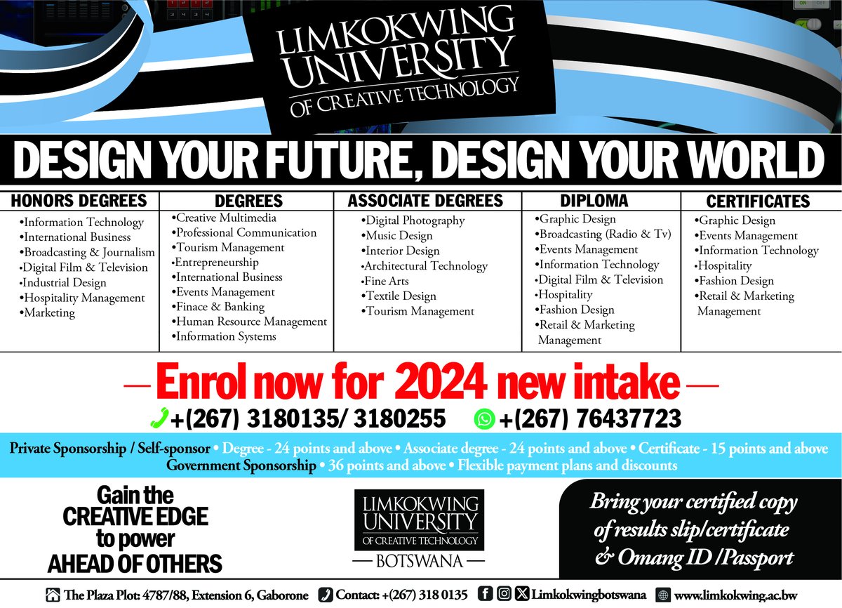 MmegiOnline's tweet photo. APPLY FOR 2024 INTAKE
Contact our Finance department for the fees...318 0256
For more information contact us here: +(267) 318 0135 / 318 0255
WhatsApp 76 437 723
Email studentadmissions@limkokwing.ac.bw
#Intake2024
#DesignYourFuture
#limkokwinguniversity
#BeTheBest
See less https://t.co/ilp33p85ss