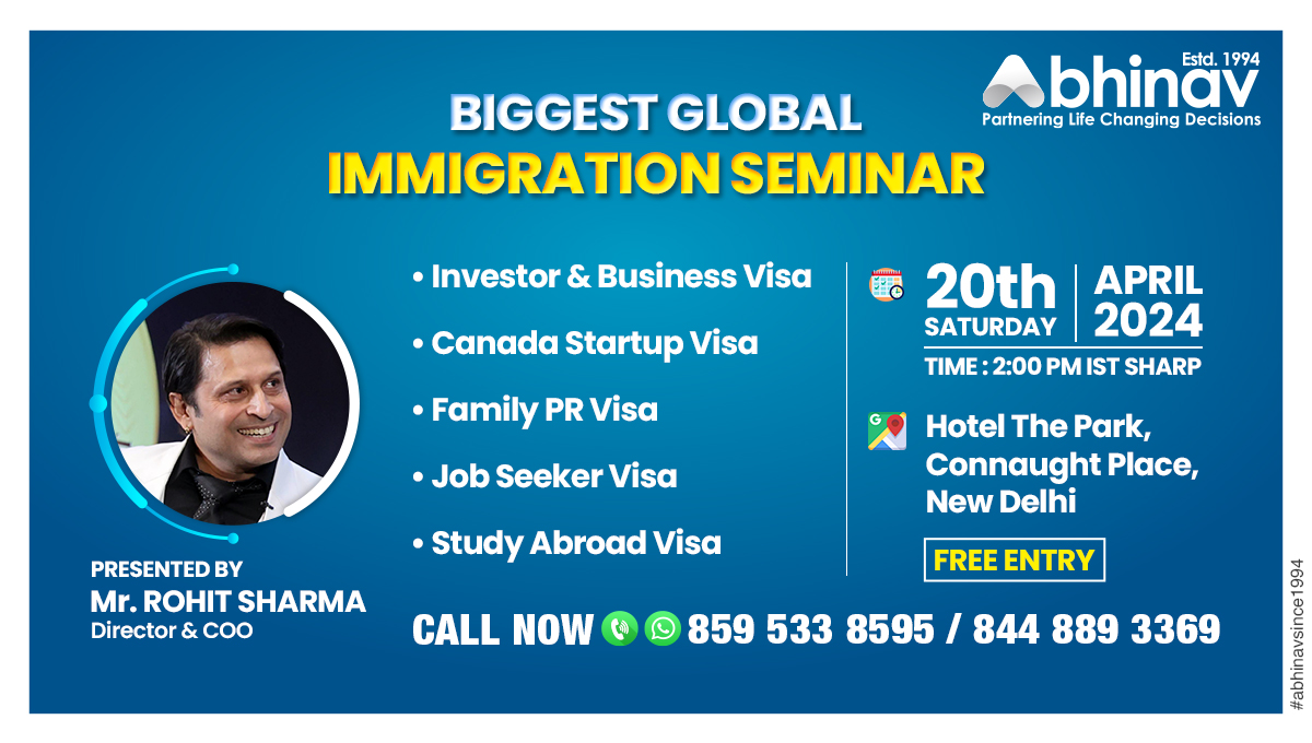 Join the Biggest Immigration Seminar on Global Mobility 

Don’t miss out on the event that will transform your aspirations into reality. 
 Register now: bit.ly/4d3lZ31

#GlobalImmigration #DreamDestination #AbhinavImmigration #VisaOpportunities #InvestorVisa