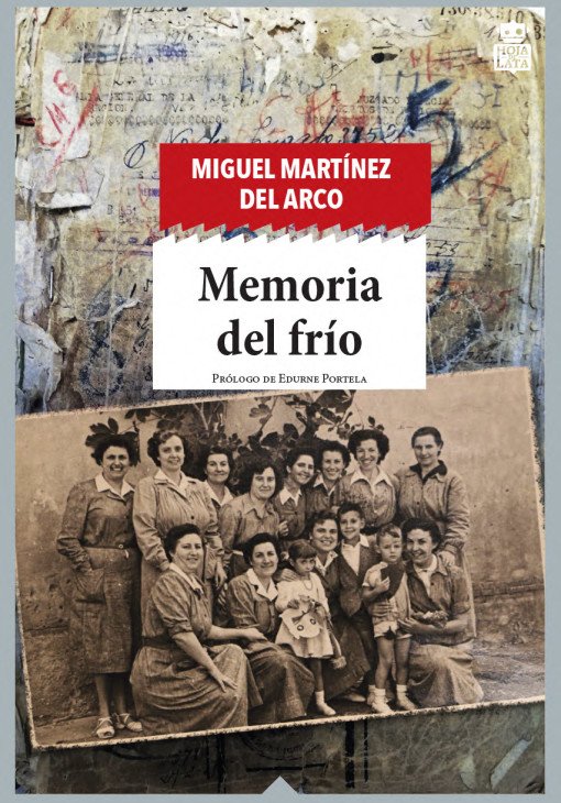 'Memoria del frio' Miguel Martínez del Arco @HojadLata Manolita del Arco fou la dona que més anys va passar a presons franquistes. Va entrar després de temps a la clandestinitat tractant de recomposar l'oposició a la dictadura. 19 anys negant-se a doblegar-se a la dictadura.