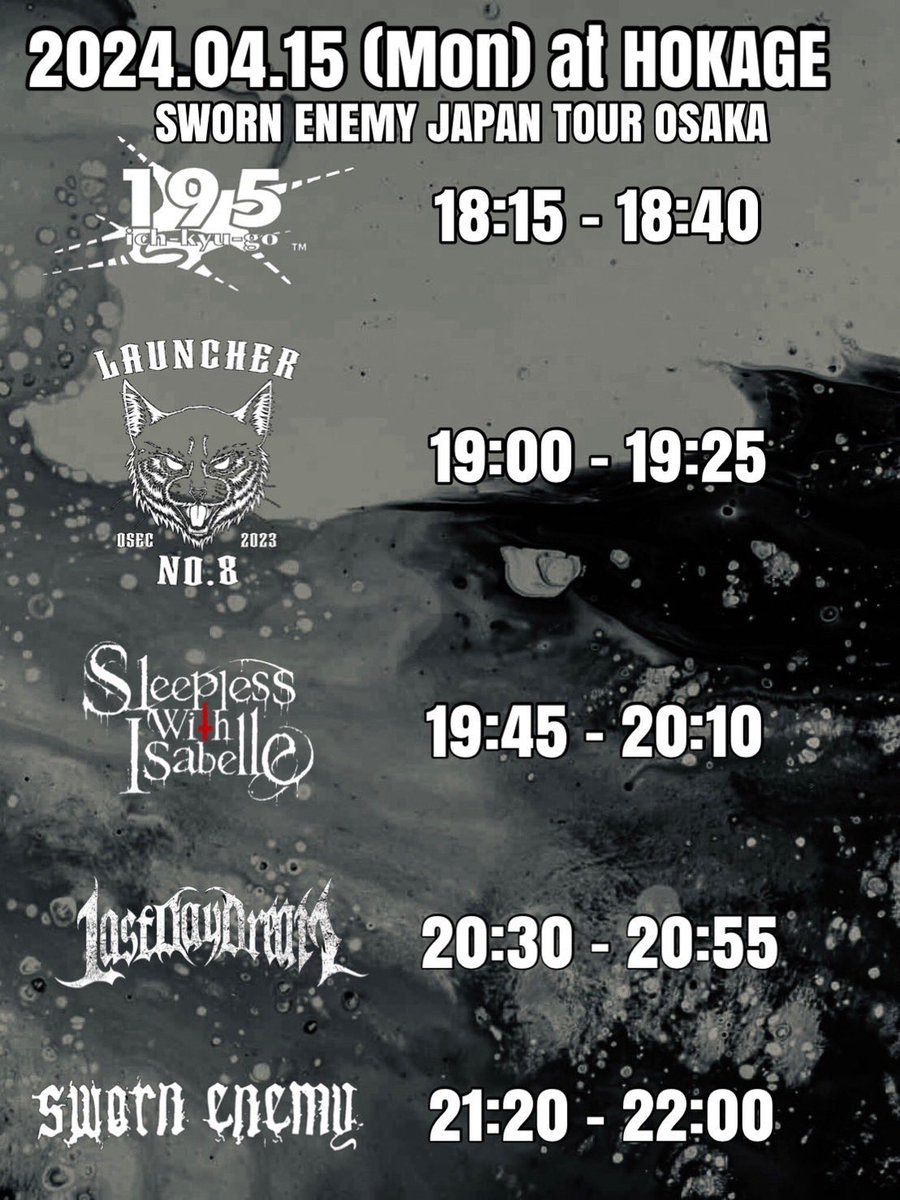 【タイムテーブル公開】

本日の公演SWORN ENEMY JAPAN TOUR OSAKA のタイムテーブルが公開になりました🔥
