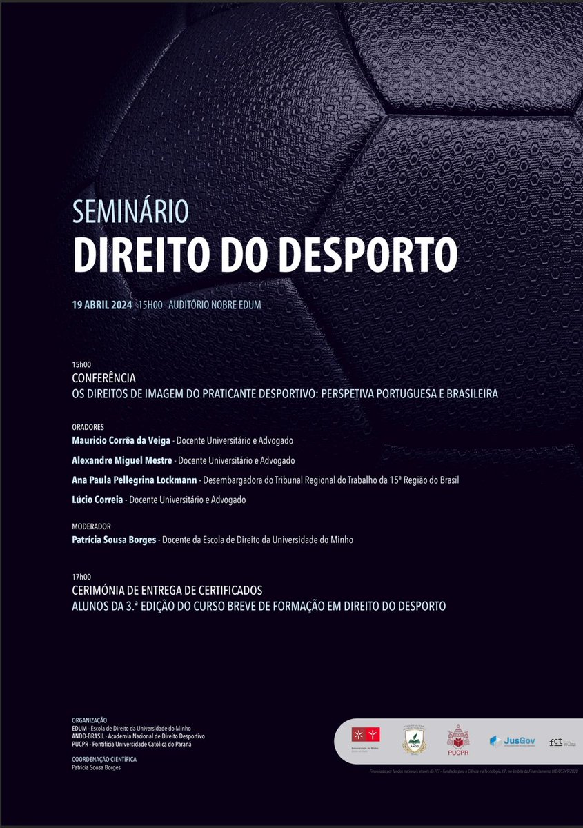 Seminário de Direito Desportivo, nesta sexta-feira, na Escola de Direito da Universidade do Minho.

A participação é gratuita, mediante inscrição prévia.
 
PROGRAMA
lnkd.in/dKngtHAr
 
INSCRIÇÕES
bit.ly/3TK5zov

Organização: EDUM, <a href="/AcademiaNacion4/">ANDD -Academia Nacional De Direito Desportivo 🇧🇷</a> e <a href="/PUCPRoficial/">PUCPR</a>