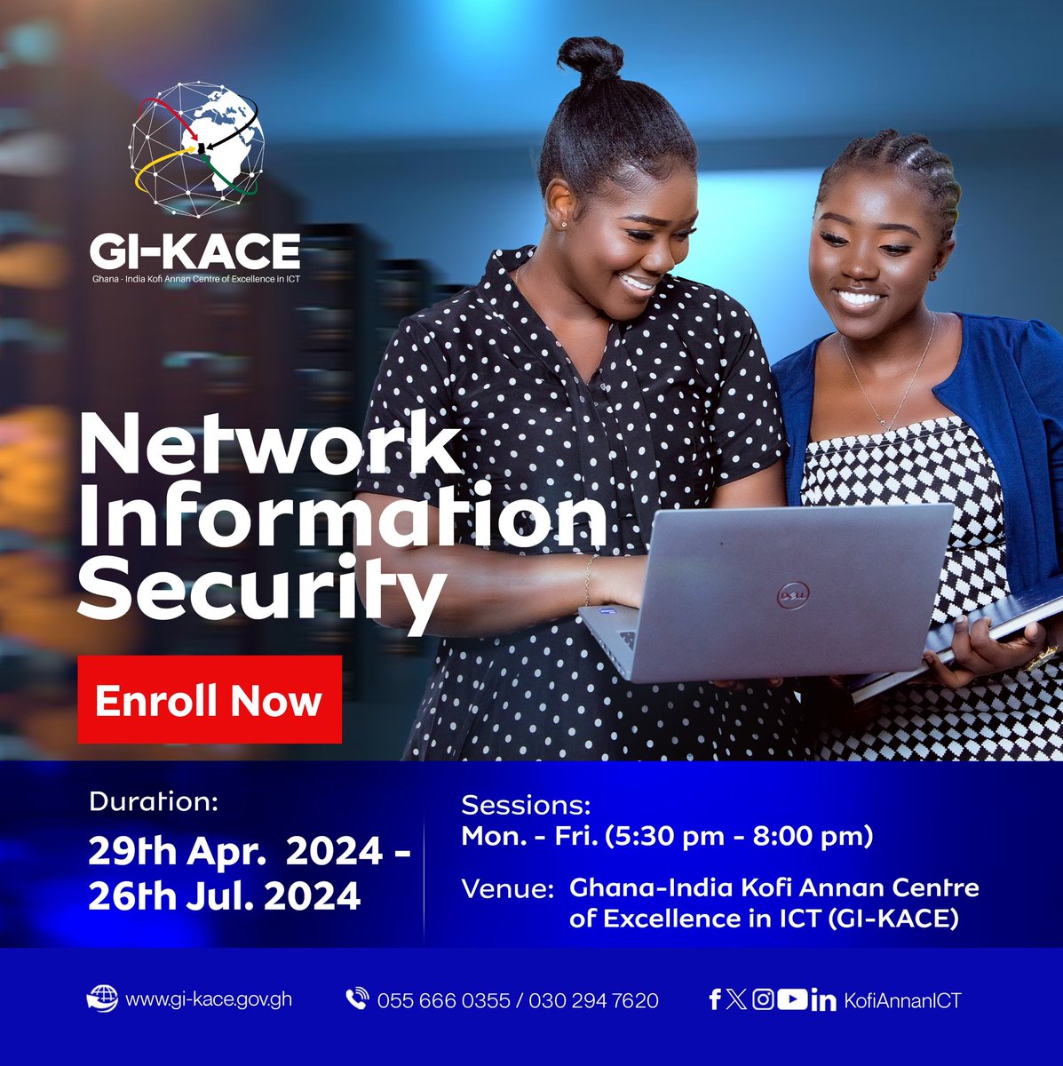 Do you want to equip yourself with the up-to-date and necessary skills and techniques needed to safeguard your network and data from breaches or threats? 

Call 0556660555 to register for this intensive Network Information Security (NIS) course now!
#GIKACE #KofiAnnanICT