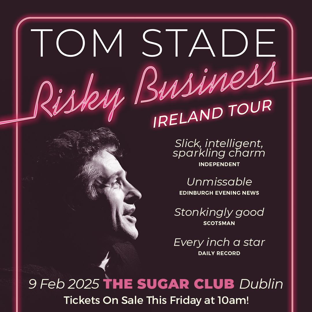 ★ ★ 𝗝𝗨𝗦𝗧 𝗔𝗡𝗡𝗢𝗨𝗡𝗖𝗘𝗗 ★ ★ @TomStadeComic is back with his ‘Risky Business’ Ireland Tour coming to @sugarclubdublin 9 February 2025! 😅 Tickets on sale This Friday at 10am 💥