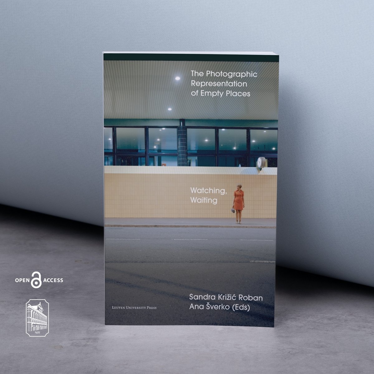 LeuvenUP's tweet photo. BOOK LAUNCH
📙'Watching, Waiting: The Photographic Representation of Empty Places', Sandra Križić Roban, Ana Šverko (eds)
 
📅Friday, April 19, 2024, 6:00 PM
🚩Oris House of Architecture
 ➡ https://t.co/YVsyj3MnGt
  
 #emptyplaces #photography #emptiness https://t.co/enVegAmSwD