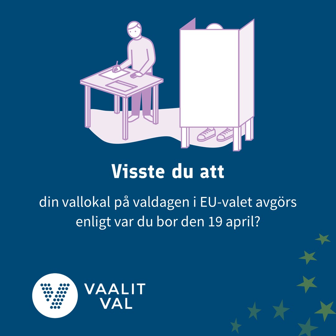 Vallokalen på valdagen i EU-valet avgörs enligt din bostadsort. Rösträttsregistret för Europaparlamentsvalet i juni plockas ur befolkningsdatasystemet den 19 april 2024. Läs mer: vaalit.fi/sv/-//1410853/…