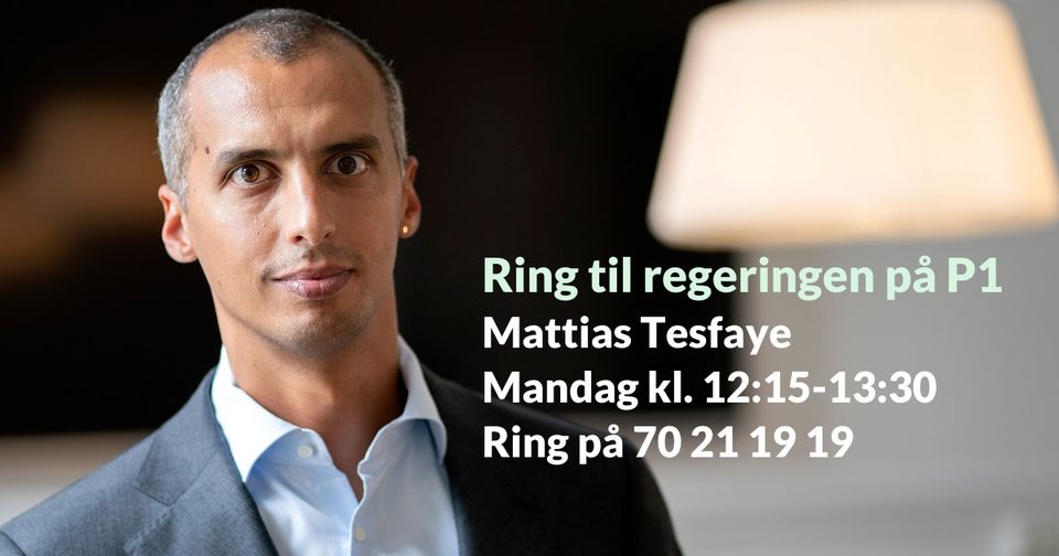 I dag er børne- og undervisningsminister Mattias Tesfaye gæst i Ring til regeringen på P1, hvor du kan ringe ind og stille spørgsmål. Ring på 70 21 19 19 i dag kl. 12:15-13:30.