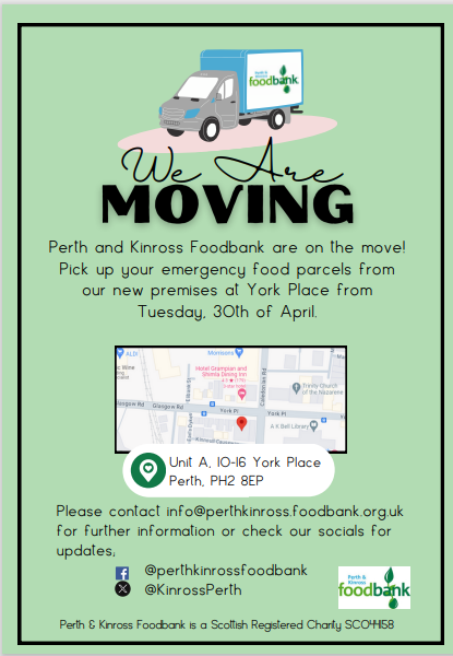 Perth &amp; Kinross Foodbank are moving. Please see poster for details....