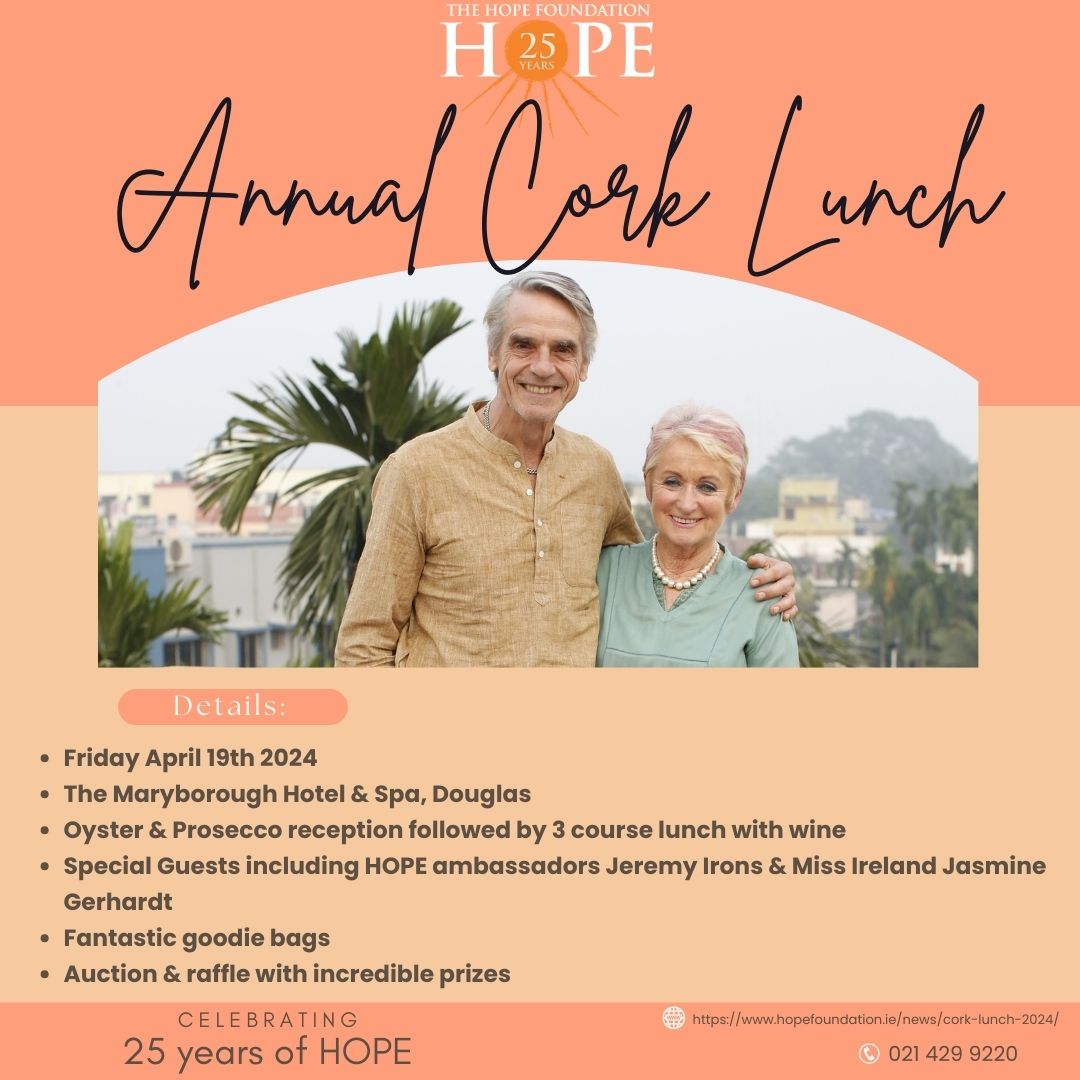 Don't miss out on our Cork Lunch this Friday, April 19th! This year is going to be very special as we celebrate 25 years of HOPE with our ambassador Jeremy Irons in attendance as a special guest. Last remaining tickets can be purchased here: hopefoundation.ie/pro.../ticket-…