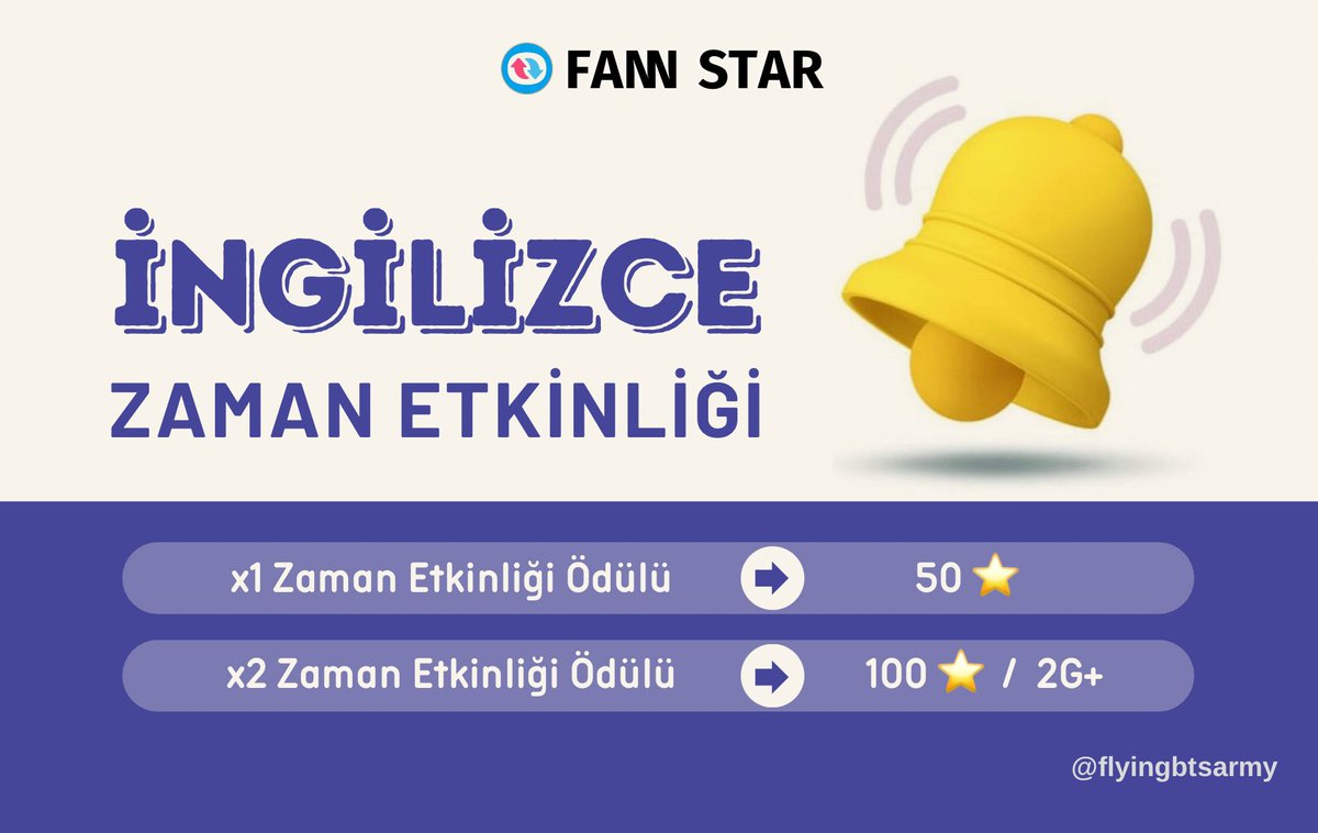 ⏰ | FANN STAR ZAMAN ETKİNLİĞİ ↳ İngilizce - 2 ➝ 1 reklam izleyin = 50⭐️ ➝ x2 Zaman Etkinliği = 100⭐️ & 2G+ ➝ Günlük yıldız ve Günlük G+ görevlerinizi tamamlayın Oylama bilgisi: bit.ly/3GztK2e