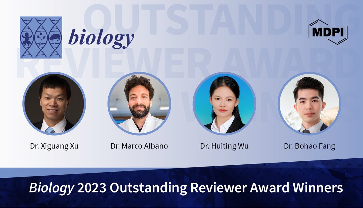 🎉🏆 Pleased to announce the winners of the #Biology 2023 Outstanding Reviewer Award. 👔 Dr. Xiguang Xu @xiguang_xu23 👔 Dr. Marco Albano 👔 Dr. Huiting Wu @Hattie_Wu415 👔 Dr. Bohao Fang @fangbohao Congratulations! See details: mdpi.com/journal/biolog….. #MDPIAwardWinners