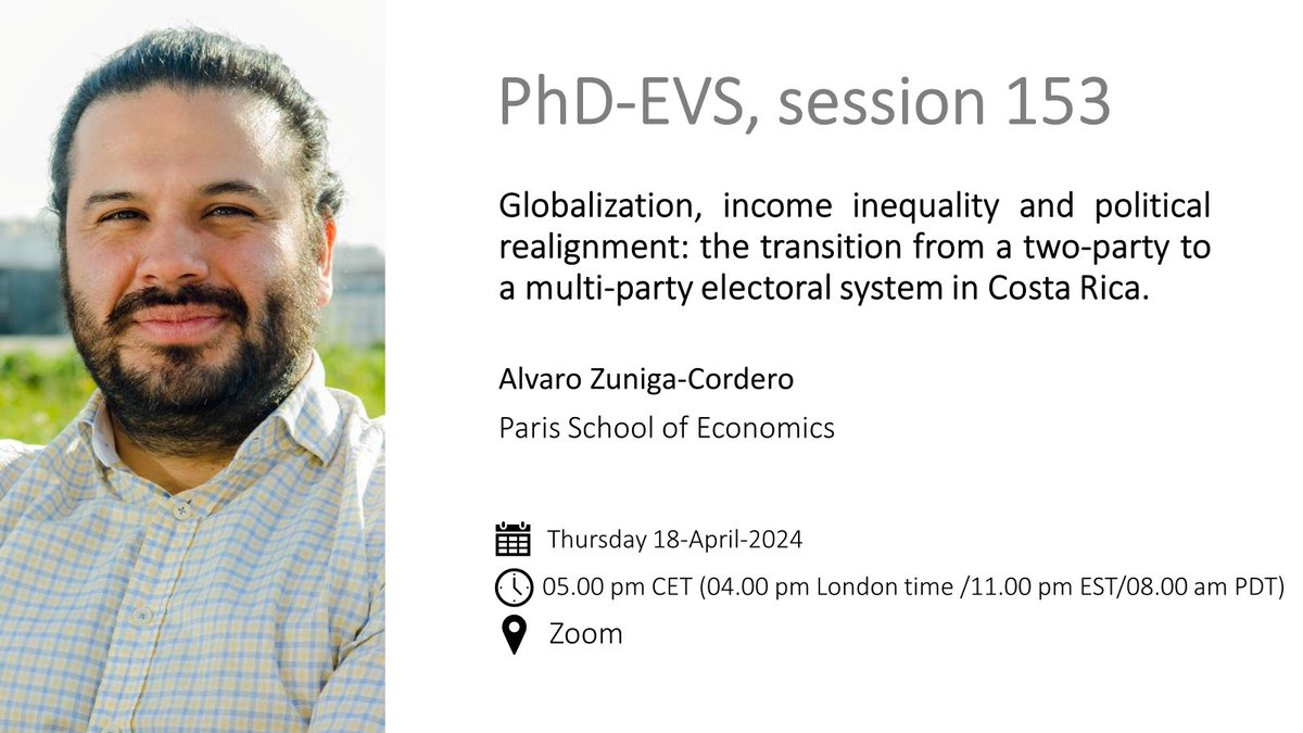 Join us this Thursday as @alvarozc from @PSEinfo presents his research on the transition from a two-party to a multi-party electoral system in Costa Rica. Exploring the impacts of #globalization and income #inequality! Register here for the Zoom link 🗓️: sites.google.com/view/phd-evs20…