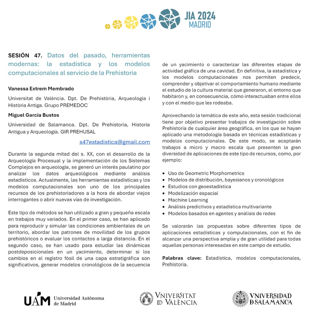 📣CALL FOR PAPERS #JIA2024‼️

Nuestra compañera <a href="/VanessaExtrem/">Vanessa Extrem Membrado</a> y <a href="/miguel_garbus/">Miguel García-Bustos</a> organizan una sesión sobre #Estadística y #Modelos Computacionales en #Prehistoria.

👉Si trabajas con esta metodología, envia tu propuesta a la #s47 de las @JIAMADRID2024!

🗓️Hasta el 21 de abril