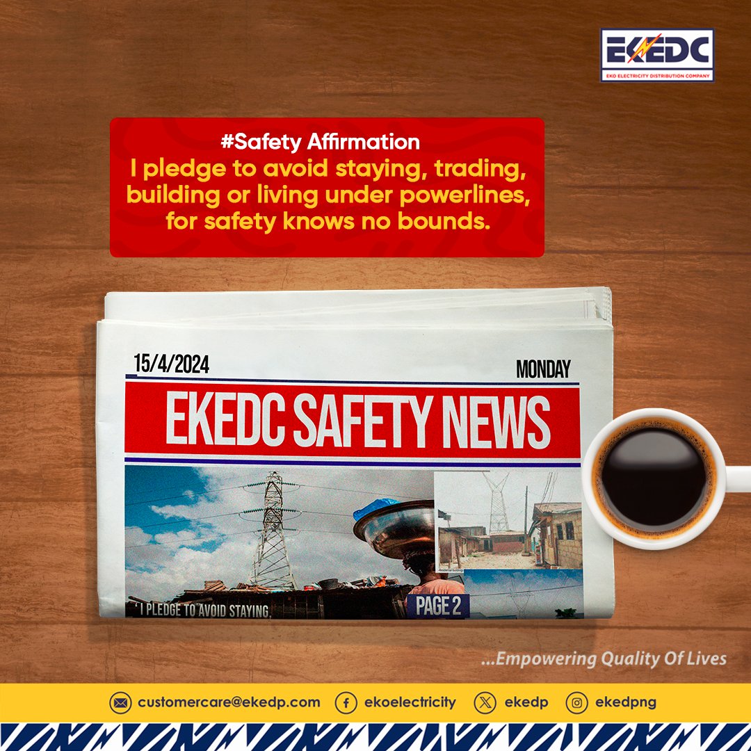 Safety Everyday, Safety Everywhere. Your safety is our priority. #EKEDC #EmpoweringQualityofLives #SafetyAlways