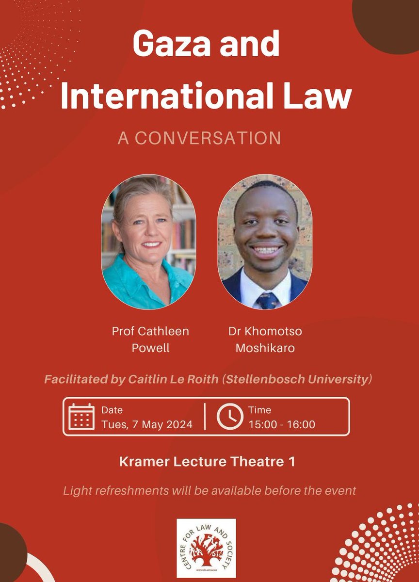 📢[Event] GAZA AND INTERNATIONAL LAW - Prof Cathleen Powell will be in conversation with Dr Khomotso Moshikaro about proceedings & processes at the ICJ & ICC. Facilitated by Caitlin Le Roith (Stellenbosch Uni). Tues, 7 May; 15h00 in Kramer Law School, LT 1. All welcome.