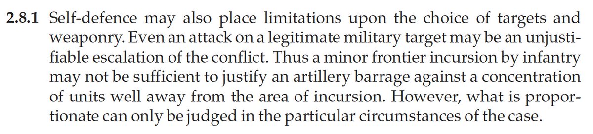 Note that the UK links proportionality in self-defense, risk of escalation, and choice of targets and weapons (not always clearly). From the UK LOAC Manual: