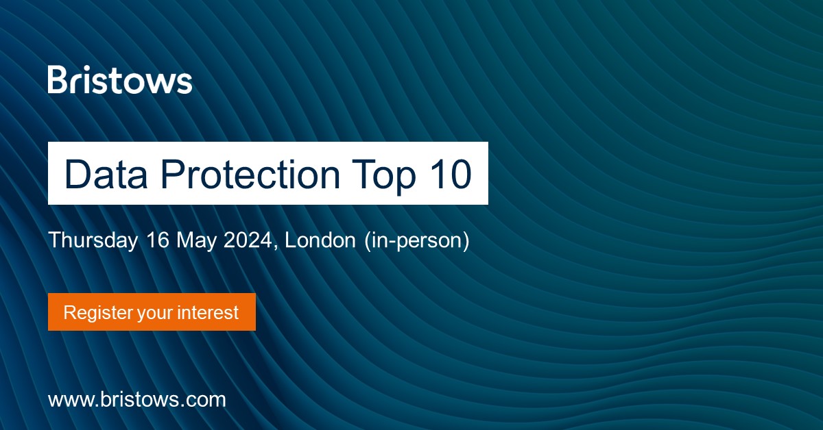 It's that time of year again! To mark the release of our annual #Data Protection Top 10 publication, we will host an in-person seminar, on Thursday 16 May, to dive into some of the hot topics for 2024 and beyond. Find out more here: bristows.com/events/data-pr…