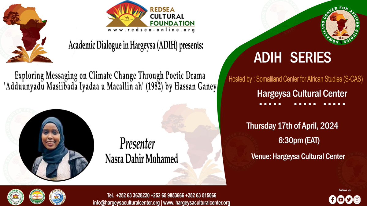 Join us this Thursday at the Hargeysa Cultural Center @HargeysaCC for an engaging academic dialogue on Exploring Messaging on Climate Change Through Poetic Drama 'Adduunyadu Masiibada Iyadaa u Macallin ah' (1982) by Hassan Ganey. Presenter by Nasra Dahir Mohamed.