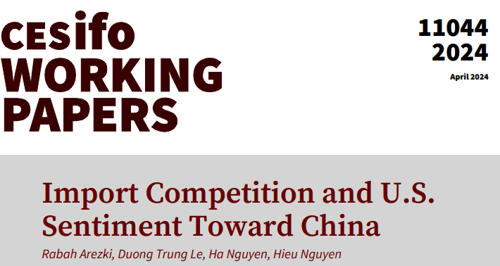 Import Competition and U.S. Sentiment Toward China | <a href="/rabah_arezki/">Rabah Arezki</a> <a href="/DuongTrungLe/">Duong Le</a> Ha Nguyen, Hieu Nguyen
#econtwitter 
cesifo.org/en/publication…