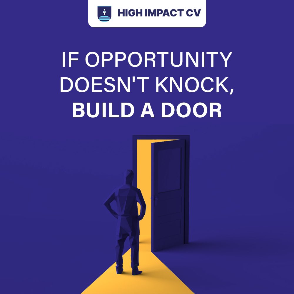 Instead of waiting passively for opportunities to come your way, you should actively create those opportunities yourselves by taking initiative and being proactive. #MondayMotivation #HighImpactCV