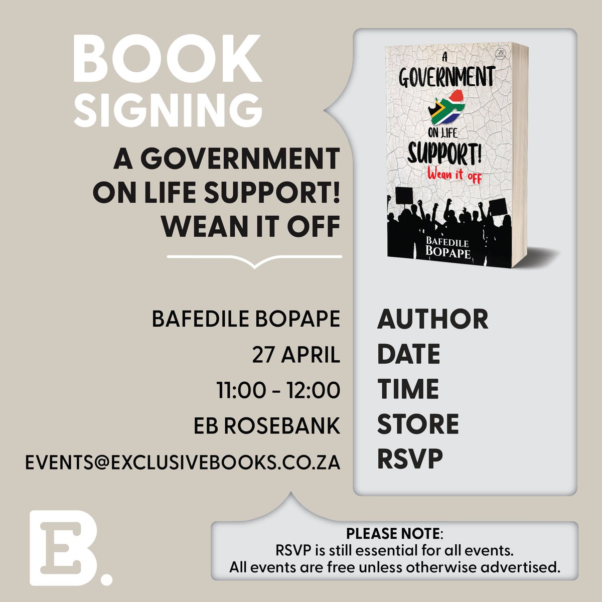 📍🗓️ Join us at EB @RosebankMall for a book signing for A Government on Life Support! by Bafedile Bopape. @zamaphuti RSVP to events@exclusivebooks.co.za