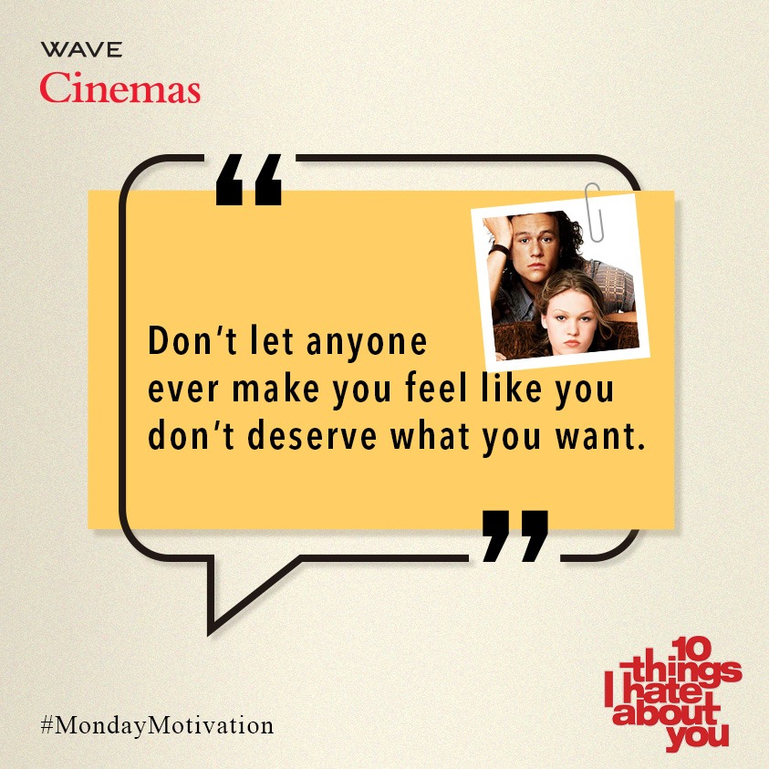 #Monday #Motivation #MondayMotivation #PositiveVibes #Positivity #NewWeek #Bollywood #WaveCinemas #10thingsihateaboutyou