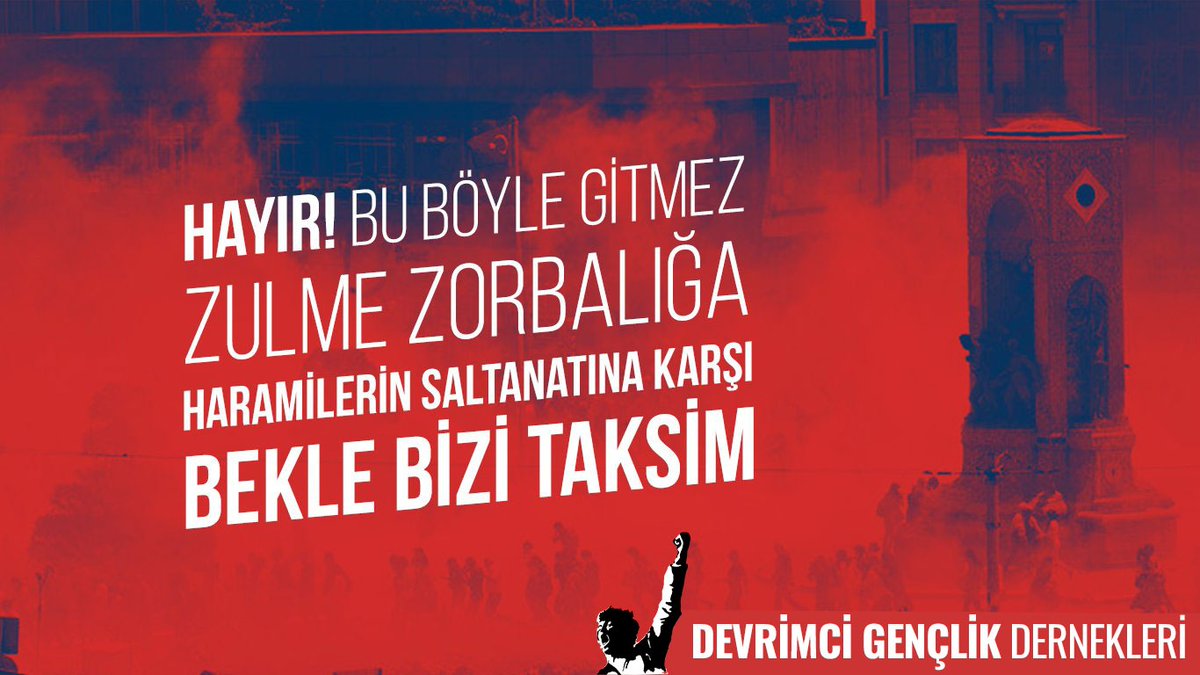 Yine biz zaptederiz, adımlarımızla nakşederiz seni. 

Bekle bizi Taksim.