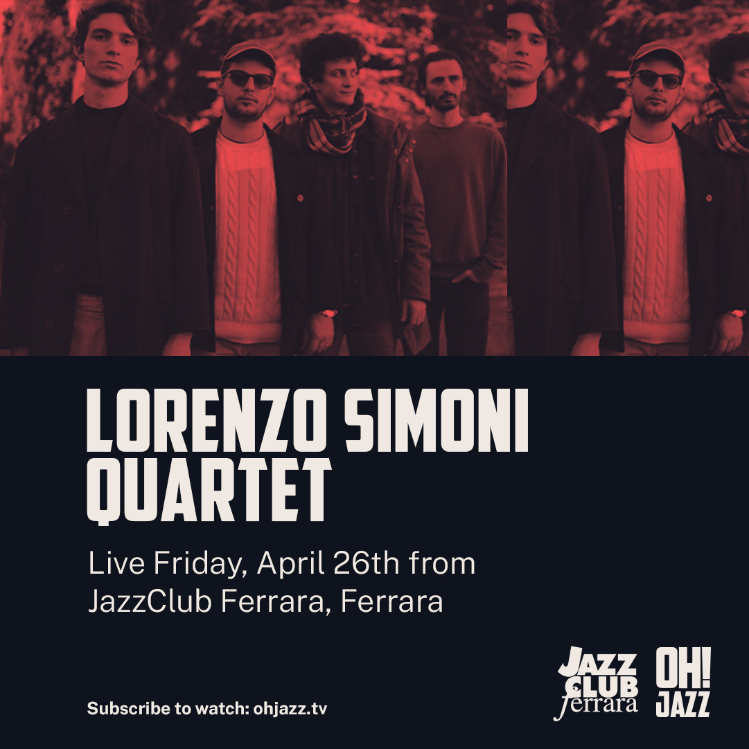 🎷✨ Don't miss live the unforgettable Lorenzo Simoni Quartet from JazzClub Ferrara on April 26th! 🎶

#LorenzoSimoni #Quartet #JazzClubFerrara #LiveMusic #JazzMusic #Livestream #ItalianJazz #Saxophonist #Composer #Musician #JazzPerformance