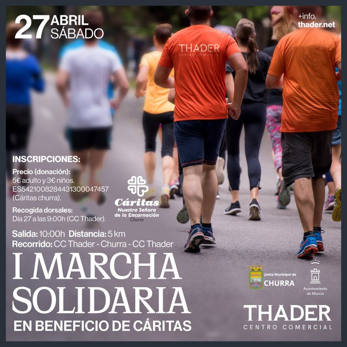 ➡️ I Marcha Solidaria en beneficio de <a href="/CaritasRMurcia/">CÁRITAS Región de Murcia</a>.

¡Te esperamos!

🗓️ Sábado 27 de abril
⌚️ 10:00h.
📍 CC Thader