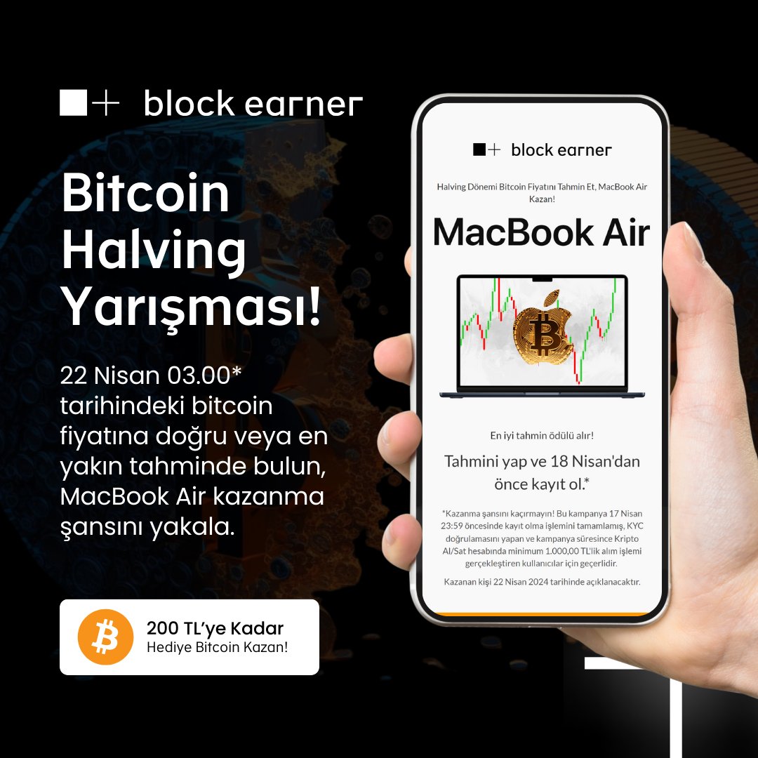 blockearnertr's tweet photo. 🎁 En İyi Tahmin Ödül Alır!

👉 MacBook Air ve 200 TL'ye kadar hediye bitcoin kazanmak için 18 Nisan'dan önce tahminini yap ve gerekli şartları sağla.

🌐 Linke tıklayarak kampanya sayfasına ulaşabilirsiniz👇

🔗 https://t.co/MQc1vTEK8a

#blockearnertr #bitcoinhalving2024 https://t.co/aolFeFsFWr