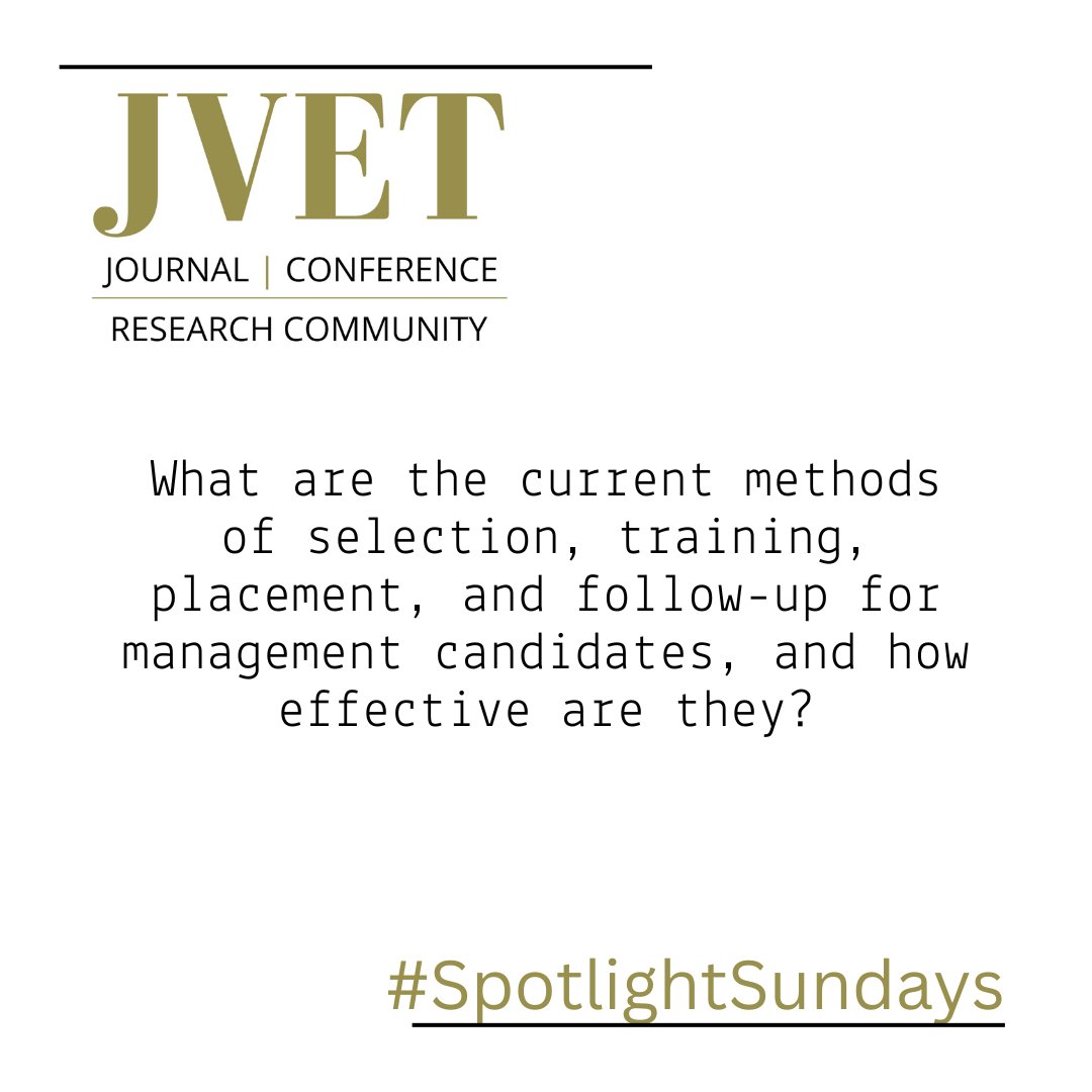 This week we ask what are the current methods of selection, training, placement, and follow-up for management candidates, and how effective are they?

#SpotlightSundays