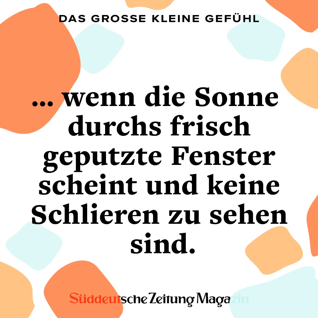 Jeden Montag bringen wir in unserem »einfach leben!«-Newsletter eine Liebeserklärung an ein großes kleines Gefühl mit. Den Newsletter können Sie hier kostenlos abonnieren: sz-magazin.de/newsletter Welches ist Ihr liebstes großes kleines Gefühl?