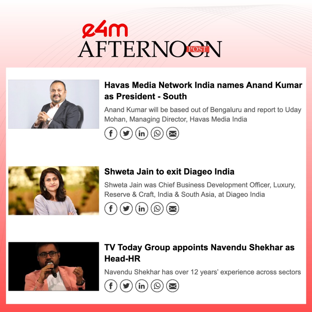 Visit exchange4media.com for the latest updates. 

@HavasMediaIN names #AnandKumar as President - South. 

#ShwetaJain to exit #Diageo India
 
 #TVToday Group appoints #NavenduShekhar as Head-HR.

#e4m #HavasMedia #TVToday #HeadHR #Media #News