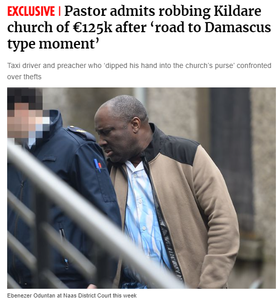 Ireland 📍🇮🇪

Ebenezer Oduntan, held the position of pastor at the City of David Church in Naas.

He was convicted last month of 73 counts of theft, five counts of deception and nine company law offences.

#IrelandisFull #IrelandBelongsToTheIrish