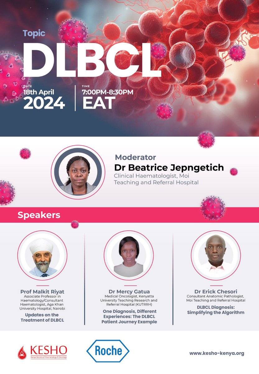 This Thursday 18th April 2024 from 7pm EAT join Prof Malkit Riyat, Dr Mercy Gatua & Dr Erick Chesori as they discuss DLBCL. Use the link shared here to register and attend ➡️ us02web.zoom.us/webinar/regist…