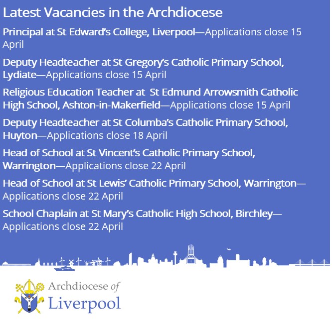 Here are the latest vacancies we have around the archdiocese. For more information, head to our Careers page. liverpoolcatholic.org.uk/careers