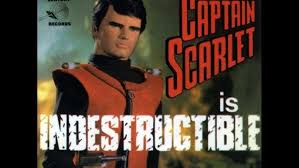 I was eight when Captain Scarlet started. Loved it but asked dad what indestructible meant. Me: 'Even if they cut his head off.' Dad: 'Yes.' Me: 'Even if he fell in a mincing machine.' Dad: 'Yep.' Me: 'What about if .....' Dad: 'Want to watch Thunderbirds'?