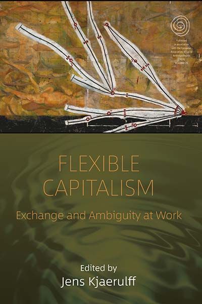 📚 From our book series with @berghahnbooks FLEXIBLE CAPITALISM: Exchange and Ambiguity at Work ⌲ Edited by Jens Kjaerulff “...an intriguing compilation of research that deals with changes in modern labour and employment” buff.ly/3R1goQm