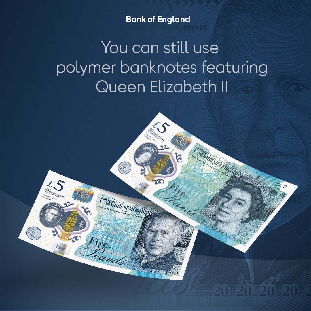 Banknotes featuring King Charles III will be issued from 5 June. Notes featuring Queen Elizabeth II will remain legal tender and will co-circulate with the King Charles III notes. 

Find out more here: b-o-e.uk/43XIxxS